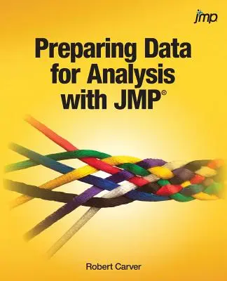 Preparación de datos para el análisis con JMP - Preparing Data for Analysis with JMP