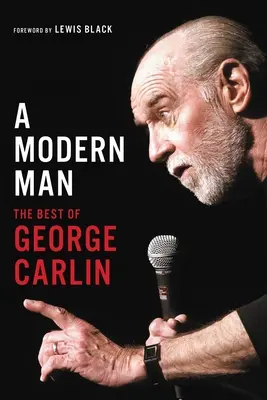 Un hombre moderno: Lo mejor de George Carlin - A Modern Man: The Best of George Carlin