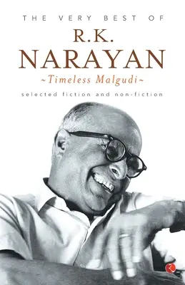 Lo mejor de R.K. Narayan: Malgudi atemporal - The Very Best of R.K. Narayan: Timeless Malgudi