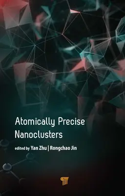 Nanoclusters de precisión atómica - Atomically Precise Nanoclusters