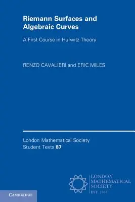 Superficies de Riemann y curvas algebraicas: Un primer curso de teoría de Hurwitz - Riemann Surfaces and Algebraic Curves: A First Course in Hurwitz Theory