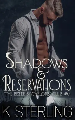 Sombras y Reservas - Shadows & Reservations