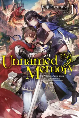Memoria sin nombre, Vol. 1 (Novela ligera): La Bruja de la Luna Azul y el Príncipe Maldito - Unnamed Memory, Vol. 1 (Light Novel): The Witch of the Azure Moon and the Cursed Prince