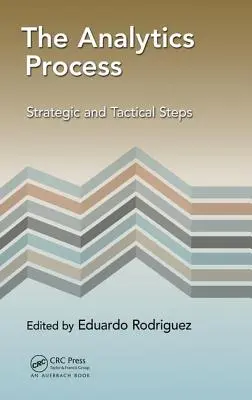 El proceso analítico: Pasos estratégicos y tácticos - The Analytics Process: Strategic and Tactical Steps