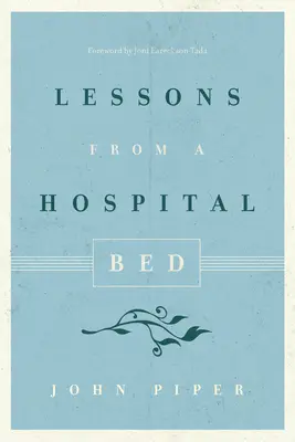 Lecciones desde la cama de un hospital - Lessons from a Hospital Bed