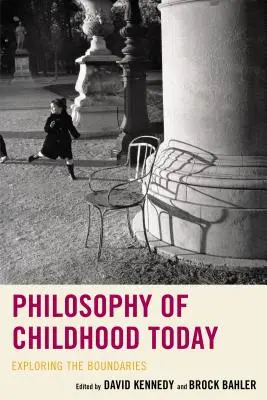 Filosofía de la infancia hoy: Explorando los límites - Philosophy of Childhood Today: Exploring the Boundaries