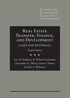 Transmisión, financiación y promoción inmobiliarias - Casos y materiales - Real Estate Transfer, Finance, and Development - Cases and Materials