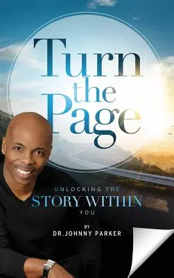 Pasa página: Unlocking the Story Within You - Turn the Page: Unlocking the Story Within You