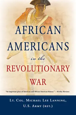 Los afroamericanos en la Guerra de la Independencia - African Americans in the Revolutionary War