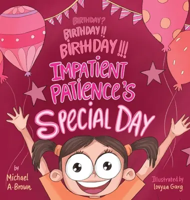 ¿Cumpleaños? ¡¡Cumpleaños!! ¡¡¡Cumpleaños!!! El día especial de Paciencia Impaciente - Birthday? Birthday!! Birthday!!! Impatient Patience's Special Day