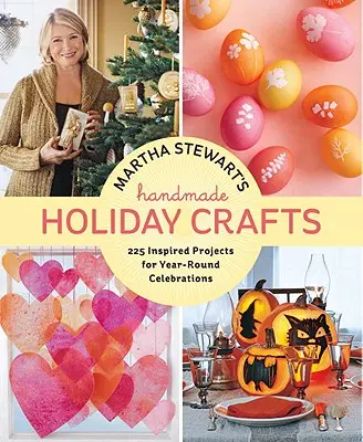 Manualidades navideñas de Martha Stewart: 225 proyectos inspirados para celebraciones durante todo el año - Martha Stewart's Handmade Holiday Crafts: 225 Inspired Projects for Year-Round Celebrations