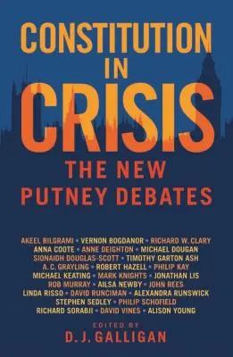 Constitución en crisis: Los nuevos debates de Putney - Constitution in Crisis: The New Putney Debates