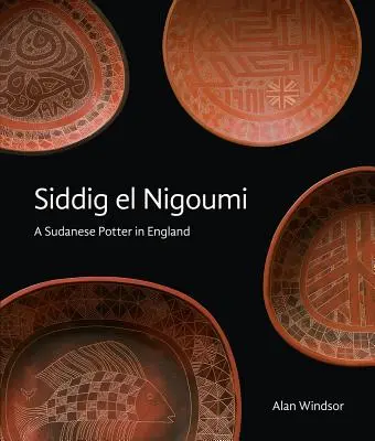 Siddig El Nigoumi: Un alfarero sudanés en Inglaterra - Siddig El Nigoumi: A Sudanese Potter in England