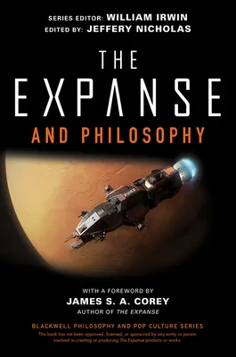 The Expanse y la filosofía: Tan lejos en la oscuridad - The Expanse and Philosophy: So Far Out Into the Darkness