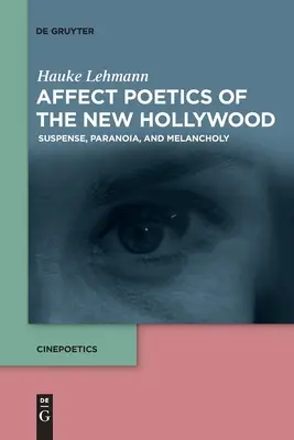 Poéticas afectivas del nuevo Hollywood - Affect Poetics of the New Hollywood