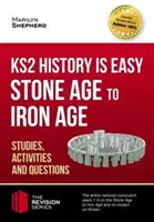 KS2 History is Easy: Stone Age to Iron Age (Estudios, actividades y preguntas) - KS2 History is Easy: Stone Age to Iron Age (Studies, Activities & Questions)