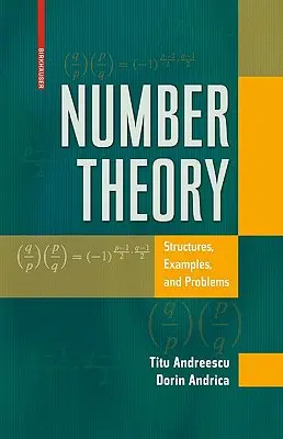 Teoría de Números: Estructuras, Ejemplos y Problemas - Number Theory: Structures, Examples, and Problems