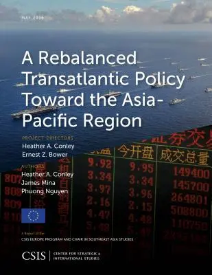 Una política transatlántica reequilibrada hacia la región Asia-Pacífico - A Rebalanced Transatlantic Policy Toward the Asia-Pacific Region