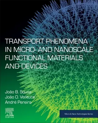 Fenómenos de transporte en materiales y dispositivos funcionales a micro y nanoescala - Transport Phenomena in Micro- And Nanoscale Functional Materials and Devices