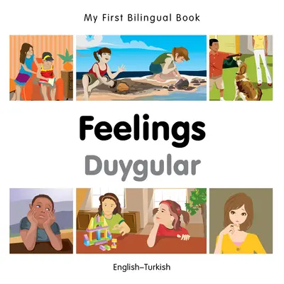 Mi Primer Libro Bilingüe-Sentimientos (Inglés-Turco) - My First Bilingual Book-Feelings (English-Turkish)