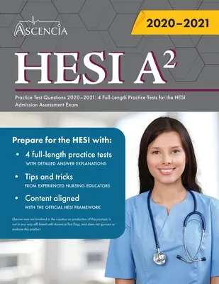 Libro de Preguntas de Práctica para el Examen HESI A2: 4 Pruebas Prácticas Completas para el Examen de Evaluación de Admisión HESI - HESI A2 Practice Test Questions Book: 4 Full-Length Practice Tests for the HESI Admission Assessment Exam