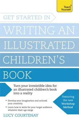 Empezar a escribir un libro infantil ilustrado - Get Started in Writing an Illustrated Children's Book