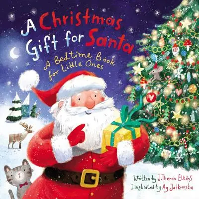 Un regalo de Navidad para Papá Noel: Un libro para los más pequeños - A Christmas Gift for Santa: A Bedtime Book for Little Ones