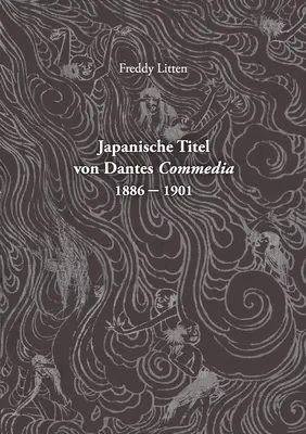 Japanische Titel von Dantes Commedia 1886-1901