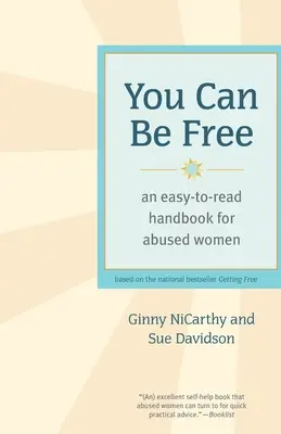Usted puede ser libre: Manual de fácil lectura para mujeres maltratadas - You Can Be Free: An Easy-To-Read Handbook for Abused Women