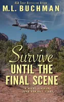 Sobrevivir hasta la escena final: una historia de suspense romántico militar - Survive Until the Final Scene: a military romantic suspense story