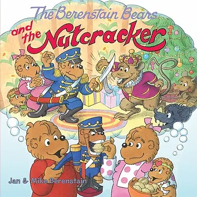 Los Osos Berenstain y el Cascanueces - The Berenstain Bears and the Nutcracker