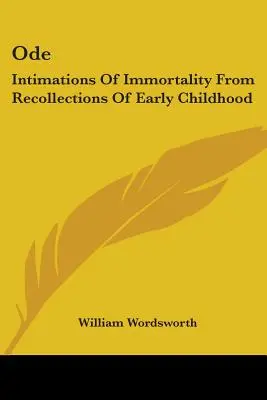 Oda: Intimaciones de inmortalidad a partir de recuerdos de la primera infancia - Ode: Intimations Of Immortality From Recollections Of Early Childhood