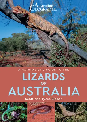 Guía naturalista de los lagartos de Australia - A Naturalist's Guide to the Lizards of Australia