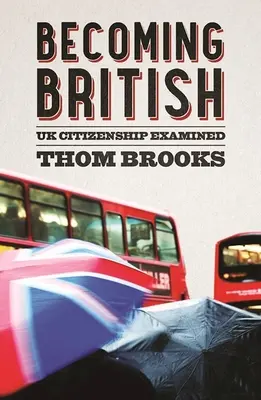 Convertirse en británico: La ciudadanía británica a examen - Becoming British: UK Citizenship Examined