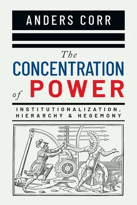 La Concentración de Poder - The Concentration of Power