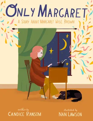 Sólo Margaret: Un cuento sobre Margaret Wise Brown - Only Margaret: A Story about Margaret Wise Brown