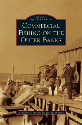 Pesca comercial en los Outer Banks - Commercial Fishing on the Outer Banks