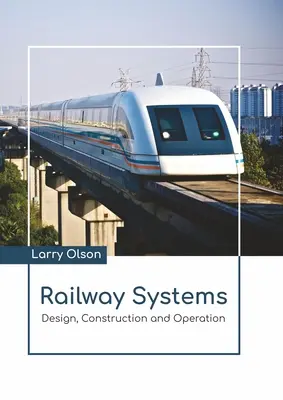 Sistemas ferroviarios: Diseño, construcción y explotación - Railway Systems: Design, Construction and Operation