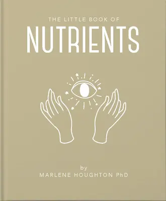 El pequeño libro de los nutrientes - The Little Book of Nutrients