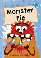 Monster Pie - (azul, primeros lectores) - Monster Pie - (Blue Early Reader)