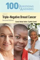 100 preguntas y respuestas sobre el cáncer de mama triple negativo - 100 Questions & Answers about Triple-Negative Breast Cancer