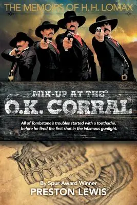 Mezcla en el O.K. Corral: Memorias de H.H. Lomax - Mix-Up at the O.K. Corral: The Memoirs of H.H. Lomax