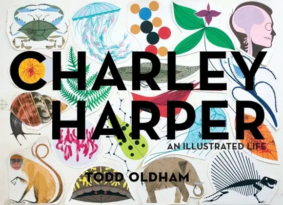 Charley Harper: una vida ilustrada - Charley Harper: An Illustrated Life