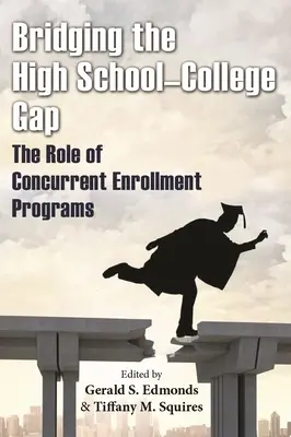 Cómo salvar la brecha entre el instituto y la universidad: el papel de los programas de matrícula simultánea - Bridging the High School-College Gap: The Role of Concurrent Enrollment Programs