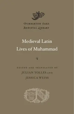 Vidas medievales latinas de Mahoma - Medieval Latin Lives of Muhammad