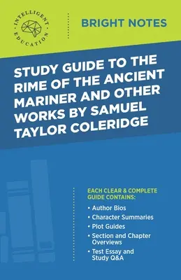 Guía de estudio de The Rime of the Ancient Mariner y otras obras de Samuel Taylor Coleridge - Study Guide to The Rime of the Ancient Mariner and Other Works by Samuel Taylor Coleridge