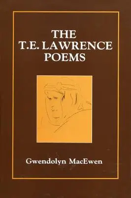 Los poemas de T.E. Lawrence - The T.E. Lawrence Poems