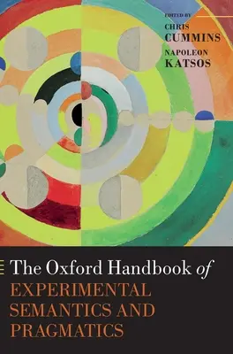 El Manual Oxford de Semántica y Pragmática Experimentales - The Oxford Handbook of Experimental Semantics and Pragmatics