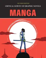 Critical Survey of Graphic Novels: Manga, segunda edición: La compra en papel incluye acceso gratuito en línea - Critical Survey of Graphic Novels: Manga, Second Edition: Print Purchase Includes Free Online Access