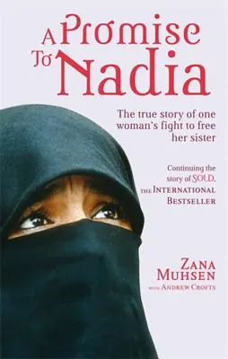 Una promesa a Nadia: la verdadera historia de una esclava británica en Yemen - A Promise to Nadia: A True Story of a British Slave in the Yemen